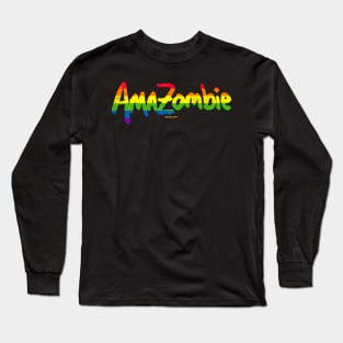 LGBTQIA+ Pride Swagazon LGBTQIA Amazombie Long Sleeve T-Shirt